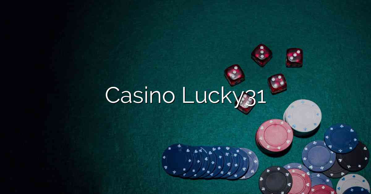 Casino Lucky31
