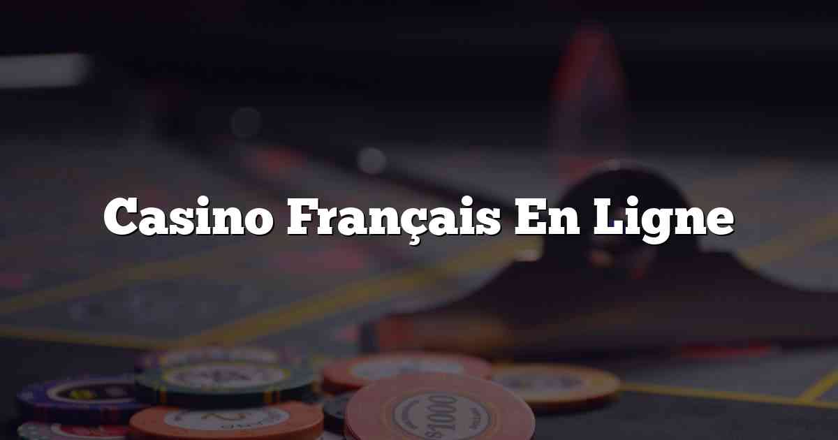 Casino Français En Ligne