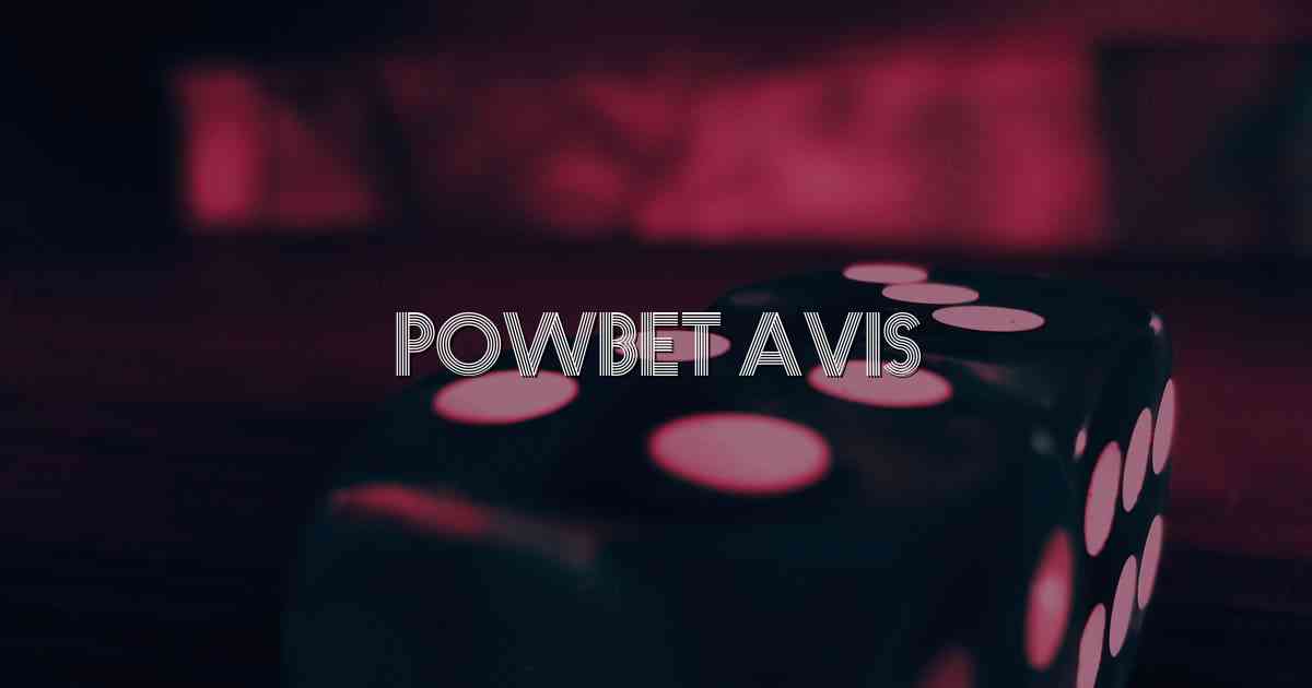 PowBet Avis
