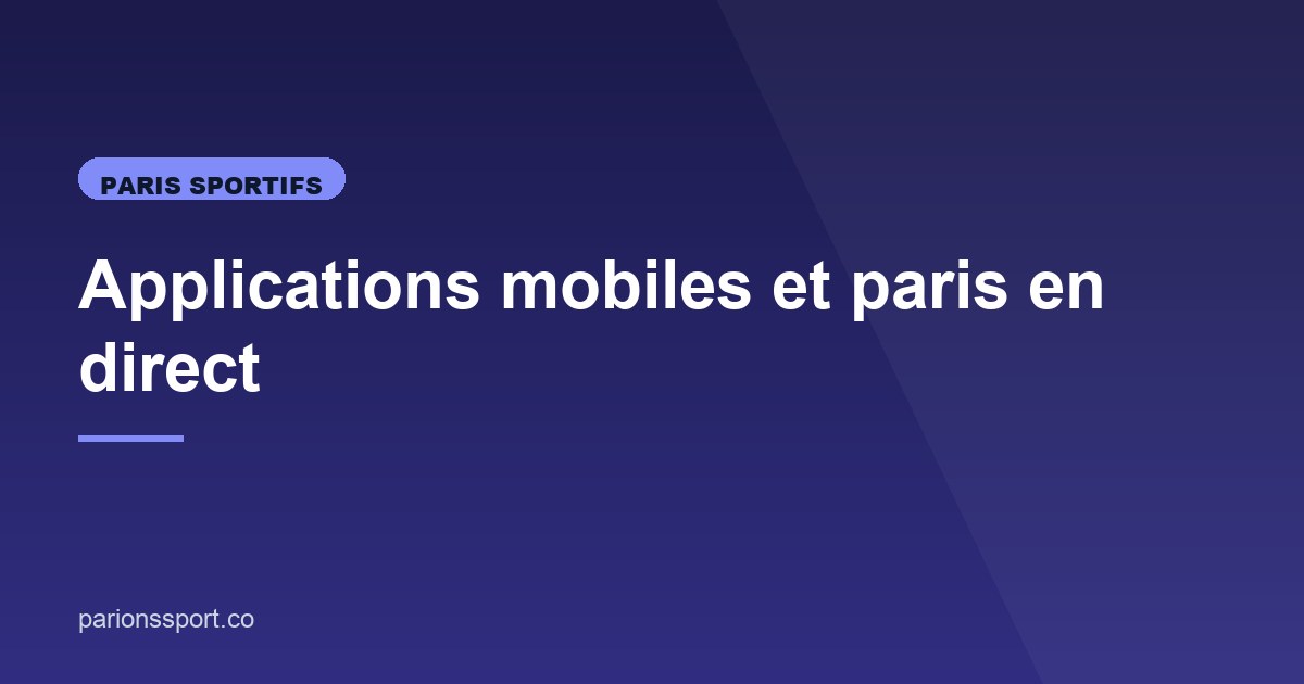 Illustration de l'article consacré aux applis de paris live