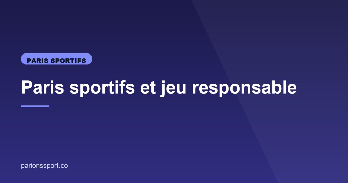 Illustration de l'article consacré au jeu responsable dans les paris