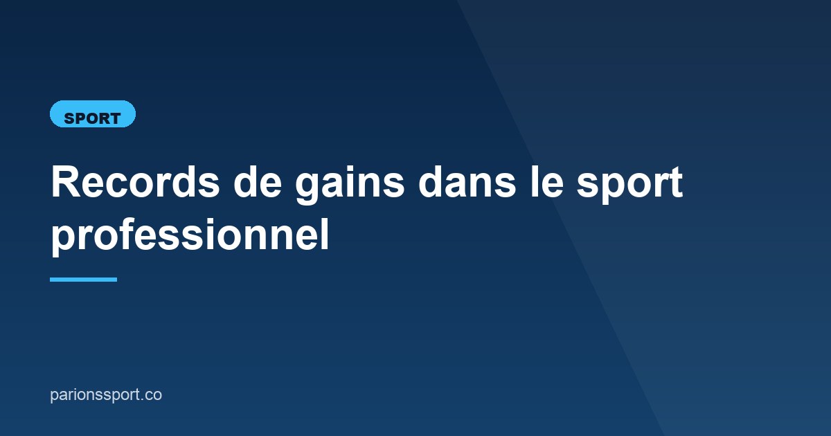 Illustration de l'article consacré aux records de gains